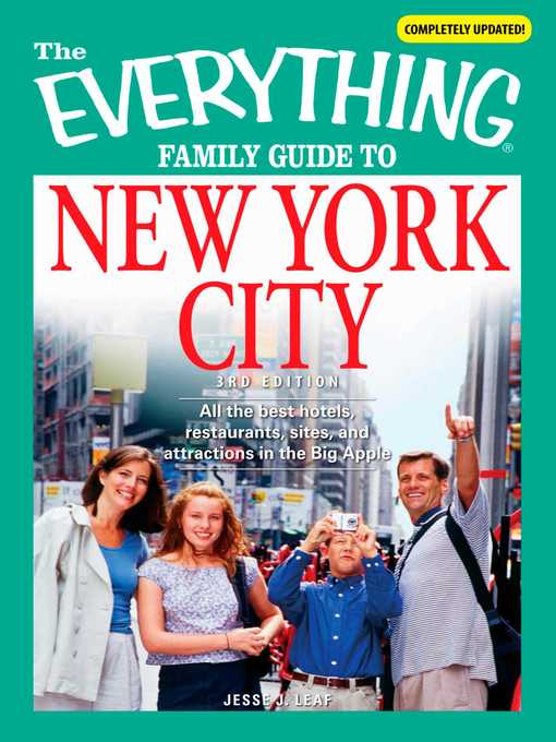 Title details for The Everything Family Guide to New York City by Jesse Leaf - Available
